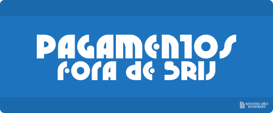 Pagamentos fora de SRIJ